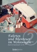Heinrich Hauser - Fahrten und Abenteuer im Wohnwagen: Reprint der Originalausgabe von 1935 - Preis vom 30.09.2026 09:01:18 h