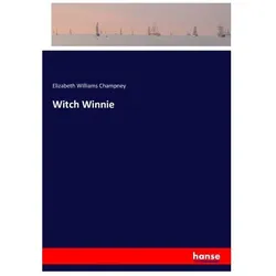Witch Winnie, Belletristik von Elizabeth Williams Champney