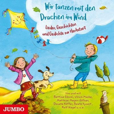 Wir tanzen mit den Drachen im Wind - Matthias Meyer-Göllner,Bettina Göschl,U.v.a., CD, 9783833743856