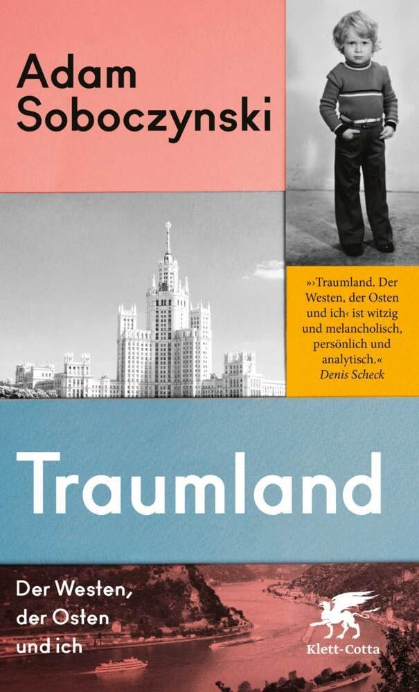 Adam Soboczynski - Traumland: Der Westen, der Osten und ich - Preis vom 05.10.2026 03:47:11 h