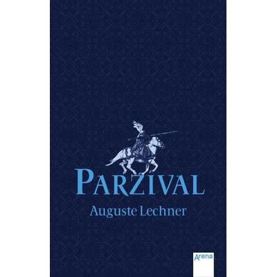 Parzival, Taschenbuch von Auguste Lechner,Friedrich Stephan, Arena