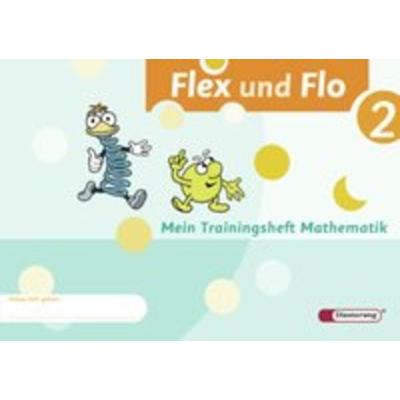 Flex und Flo 2. Trainingsheft, Geheftet von Rolf Breiter,Jana Arndt,Imke Sundermeier,Stefan Ziervogel,Claudia Brall, Verlag Moritz Diesterweg in