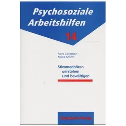 Stimmenhören verstehen und bewältigen, Fachbücher von Marc Smith, Mike Smith, Ron Coleman