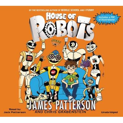 House of Robots - James Patterson,Chris Grabenstein, CD, 9781478955856