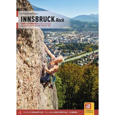 Innsbruck Rock, Taschenbuch von Andreas Würtele, Versante Sud srl