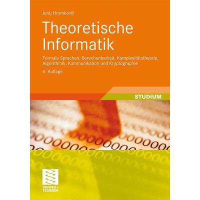 Theoretische Informatik, Taschenbuch von Juraj Hromkovic, Vieweg & Teubner, 978-3-8348-0650-5
