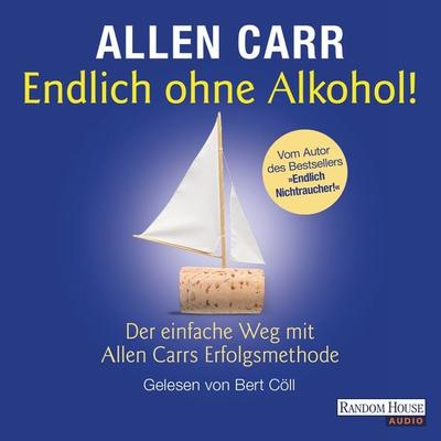 Endlich ohne Alkohol! - Allen Carr, Audio, 9783837126174
