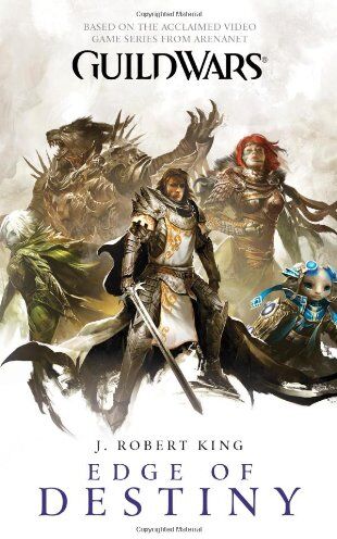 King, J. Robert - Guild Wars: Edge of Destiny - Preis vom 11.10.2026 15:43:13 h
