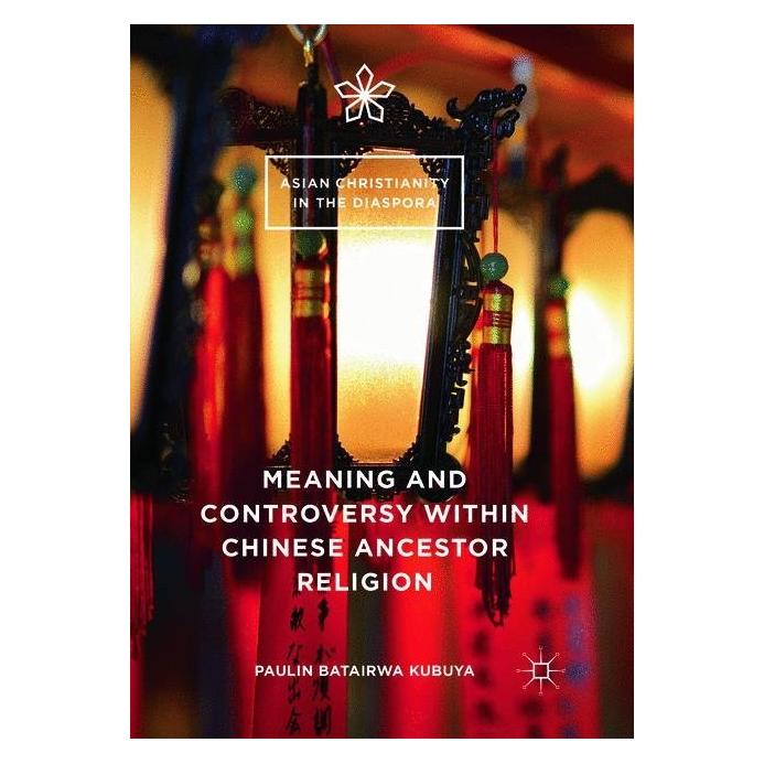 Springer Meaning and Controversy within Chinese Ancestor Religion (Englisch, Softcover, Paulin Batairwa Kubuya) (56047174)