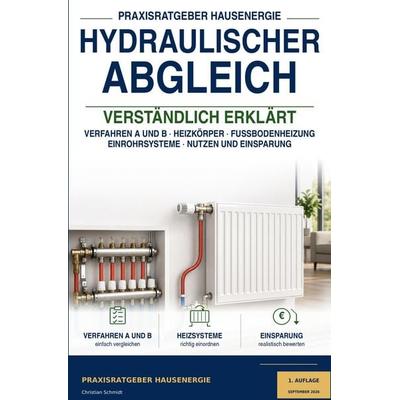 Hydraulischer Abgleich verständlich erklärt, Taschenbuch von Christian Schmidt, Tolino media, 978-3-696-90240-7