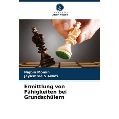 Ermittlung von Fähigkeiten bei Grundschülern, Taschenbuch von Najbin Momin,Jayashree S. Awati, Verlag Unser Wissen, 978-620-8-50048-1