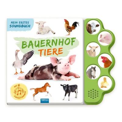 TRÖTSCH - Soundbuch Mein erstes Soundbuch Bauernhoftiere| Ab 2 Jahren, Gebundene Ausgabe von Trötsch Verlag GmbH & Co. KG, Trötsch Verlag GmbH & Co.
