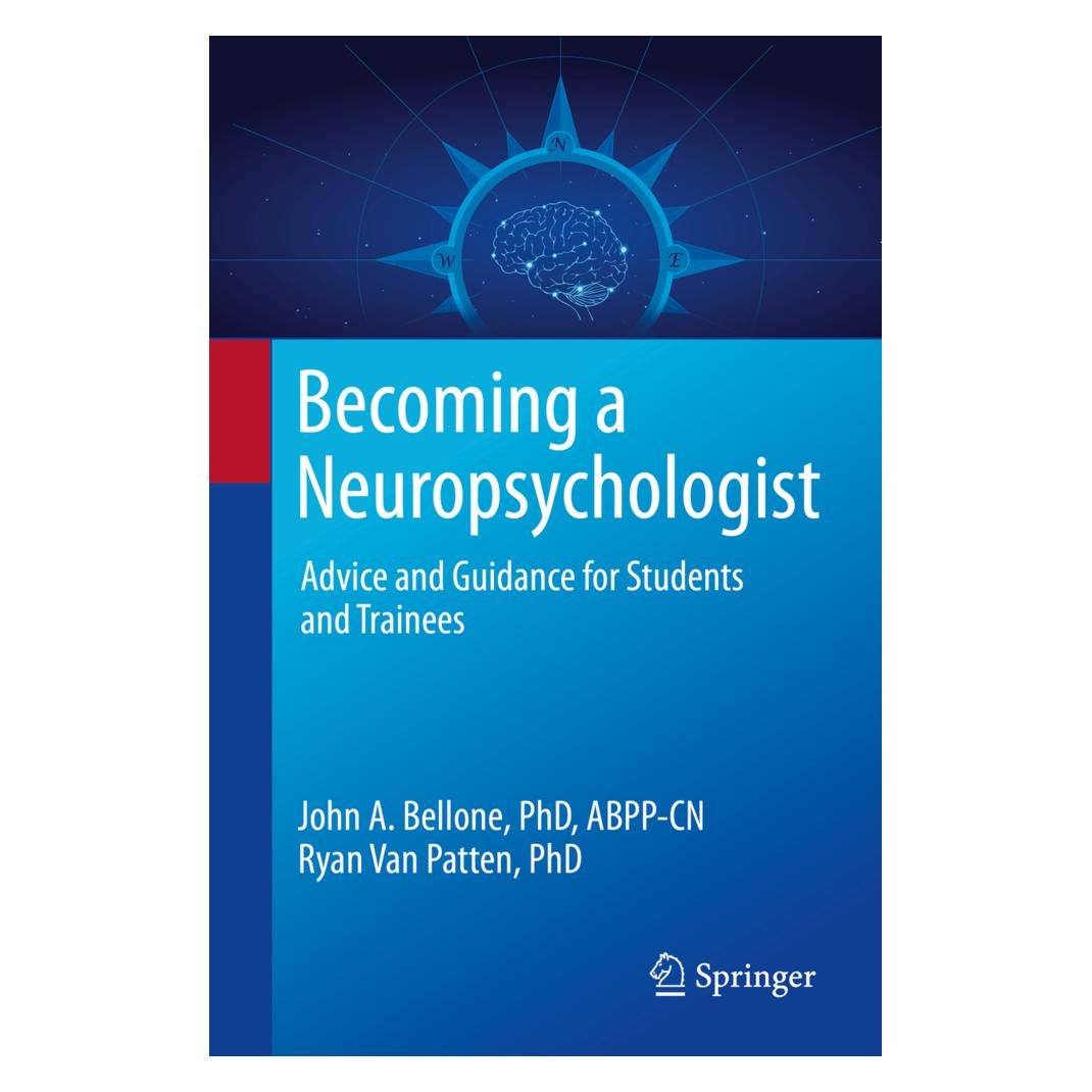 Springer Becoming a Neuropsychologist (Englisch, Softcover, John A. Bellone, Ryan Van Patten) (56162303)