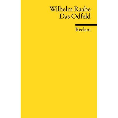 Das Odfeld, Taschenbuch von Wilhelm Raabe, Reclam, Philipp
