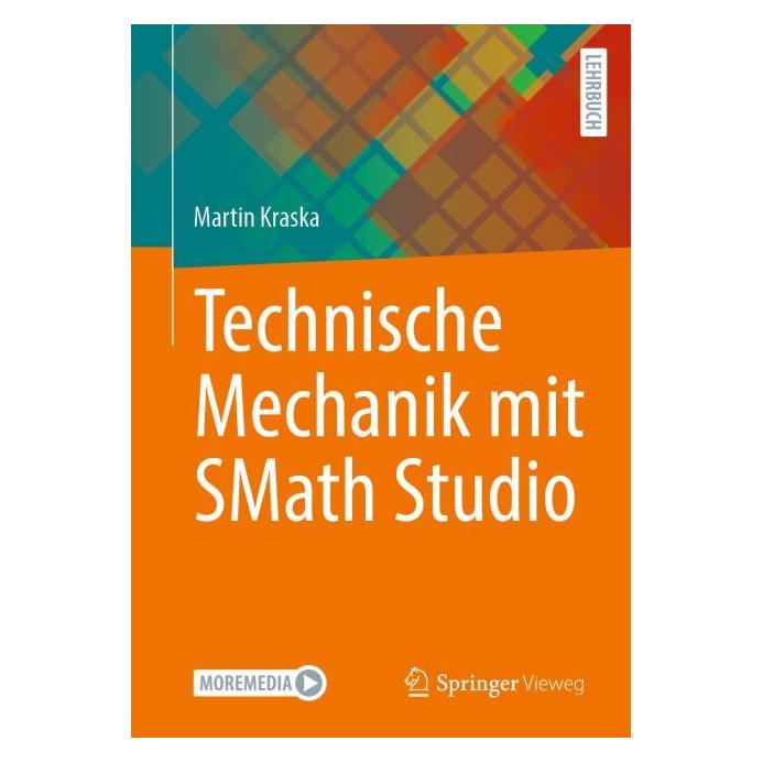 Springer Technische Mechanik mit SMath Studio (Deutsch, Softcover, Martin Kraska) (65918055)