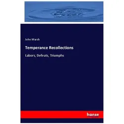 Temperance Recollections, Sachbücher von John Marsh