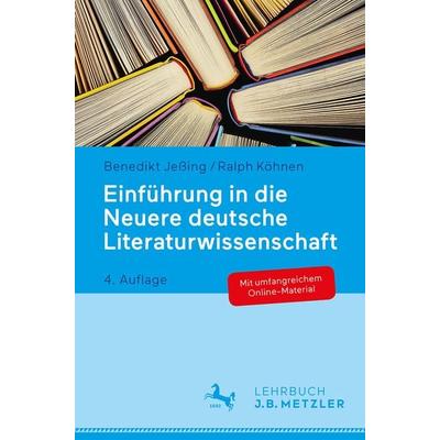 Einführung in die Neuere deutsche Literaturwissenschaft, Taschenbuch von Benedikt Jessing,Ralph Köhnen, J.B. Metzler, Part of Springer Nature -