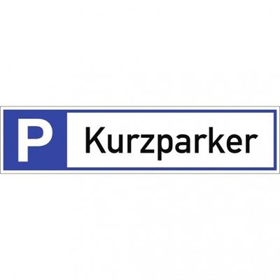 Dreifke® Schild, Parkplatzreservierer Kurzparker, Alu, 460x110 mm
