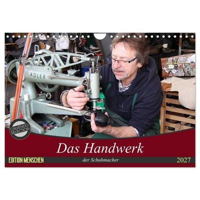 Das Handwerk der Schuhmacher (Wandkalender 2027 DIN A4 quer), CALVENDO Monatskalender