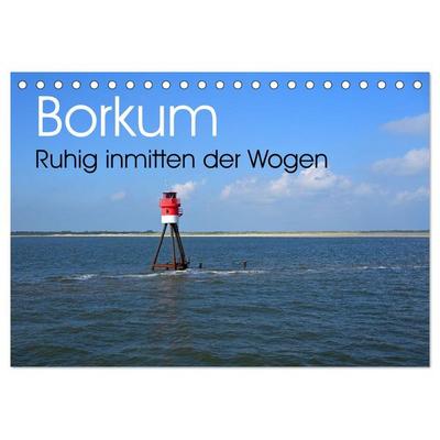 Borkum - Ruhig inmitten der Wogen (Tischkalender 2026 DIN A5 quer), CALVENDO Monatskalender