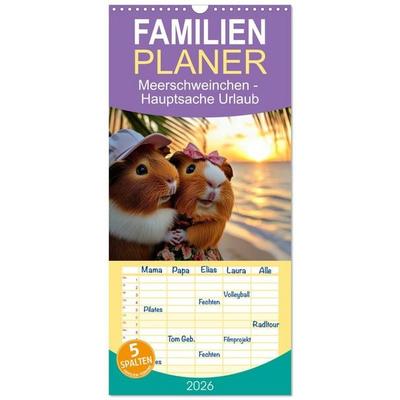 Familienplaner 2026 - Meerschweinchen - Hauptsache Urlaub mit 5 Spalten (Wandkalender, 21 x 45 cm) CALVENDO