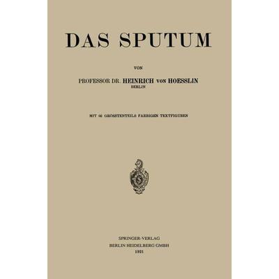 Das Sputum, Taschenbuch von Heinrich Hoesslin, Springer Berlin, 978-3-662-24366-4