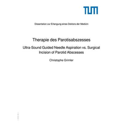 Therapie des Parotisabszesses, Taschenbuch von Christophe Grimler, Epubli, 978-3-565-19523-7