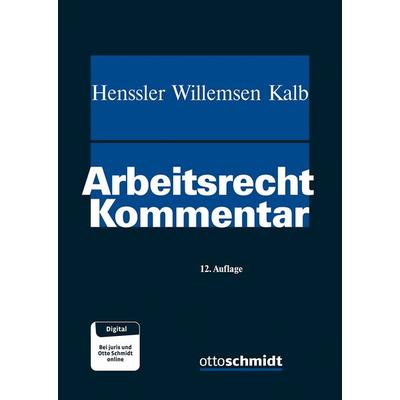 Arbeitsrecht Kommentar, Gebundene Ausgabe von , Verlag Dr. Otto Schmidt KG, 978-3-504-42700-9