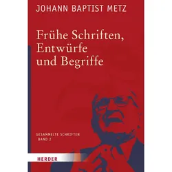 Frühe Schriften, Entwürfe und Begriffe, Schulbücher von Johann Baptist Metz
