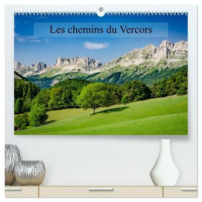 Les chemins du Vercors (Calendrier mural haut de gamme 2027 DIN A2 vertical), CALVENDO calendrier mensuel