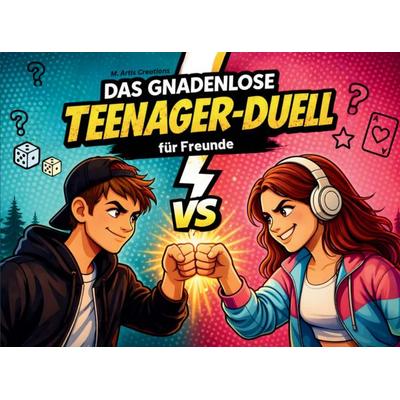 Das gnadenlose Duell-Buch für Teenager - 1 gegen 1 Spiele für Teenies, Taschenbuch von M. Artis Creations, Seru Verlag, 978-3-692-77039-0