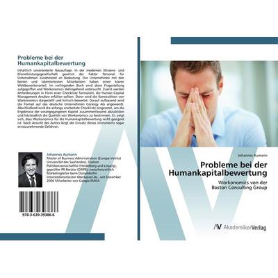 Probleme bei der Humankapitalbewertung, Taschenbuch von Johannes Aumann, AV Akademikerverlag, 978-3-639-39386-6