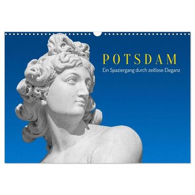 Potsdam - Ein Spaziergang Durch Zeitlose Eleganz (Wandkalender 2026 DIN A3 quer), CALVENDO Monatskalender