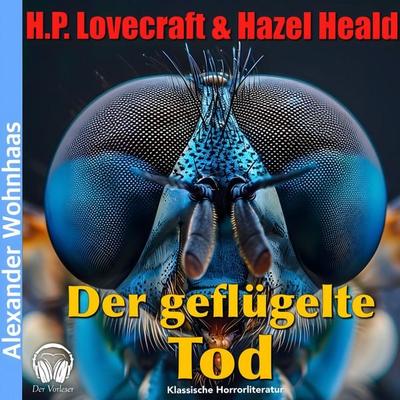 Der geflügelte Tod - Howard Ph. Lovecraft, Audio, 4056813896855