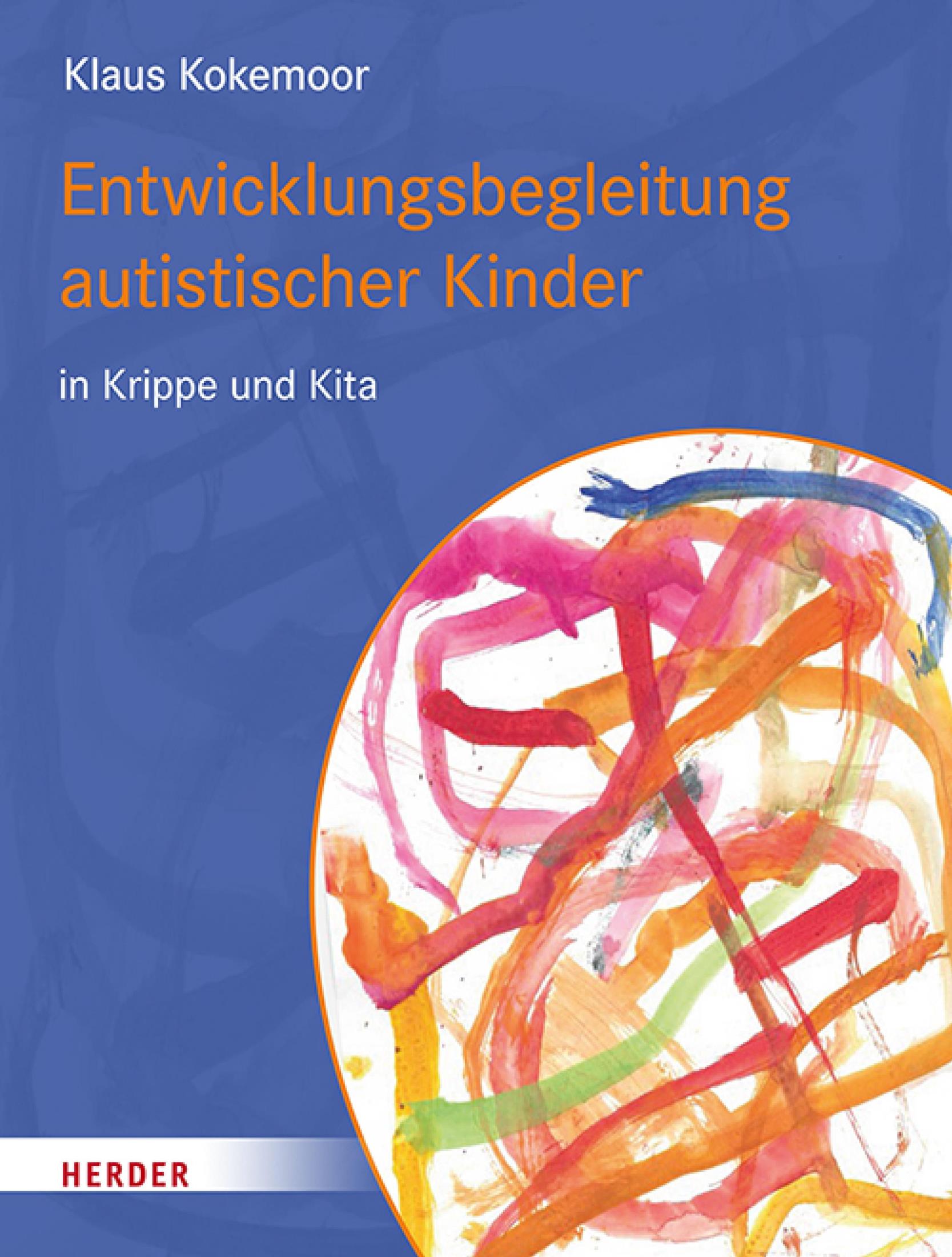 Herder Entwicklungsbegleitung autistischer Kinder in Krippe und Kita
