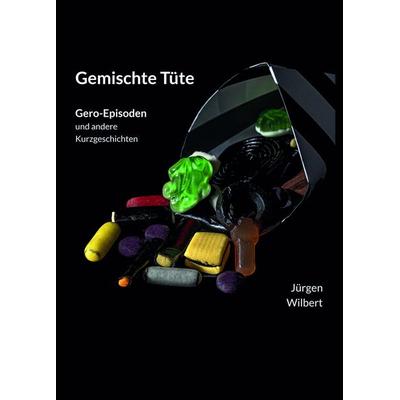 Gemischte Tüte, Taschenbuch von Jürgen Wilbert, Edition Virgines, 978-3-910246-30-0