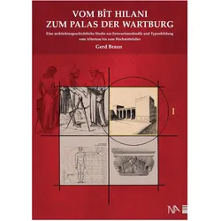 Vom Bit Hilani zum Palas der Wartburg, Fachbücher von Gerd Braun