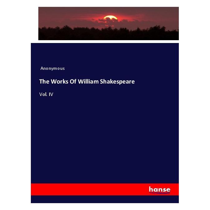 Hansebooks The Works Of William Shakespeare (Softcover, Anonymous) (56164619)