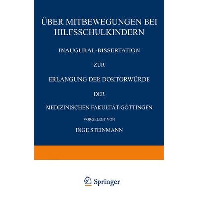 Über Mitbewegungen bei Hilfsschulkindern, Taschenbuch von Inge Steinmann, Springer Berlin, 978-3-662-39140-2