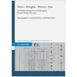 Tokyo - Shanghai - Weimar - Jena, Fachbücher von Stefan Gerber, Joachim Bauer