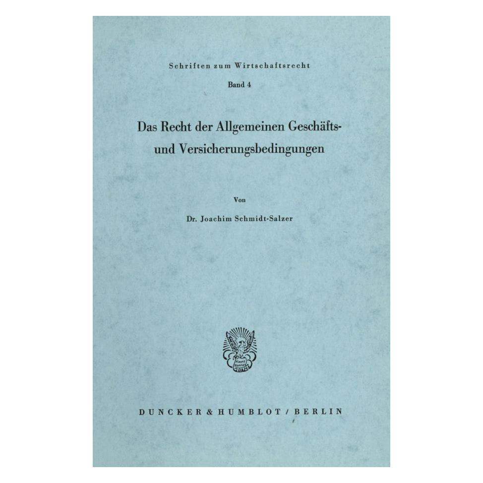 Duncker & Humblot Das Recht der Allgemeinen Geschäfts- und Versicherungsbedingungen. (Deutsch, Softcover, Schmidt-Salzer) (55344340)