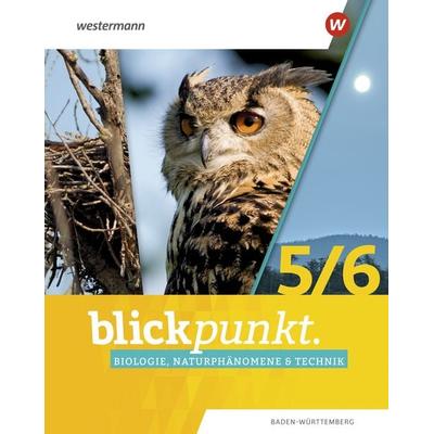 Blickpunkt Biologie, Naturphänomene & Technik - Ausgabe 2022 für Baden-Württemberg, Gebundene Ausgabe von , Westermann Schulbuchverlag,
