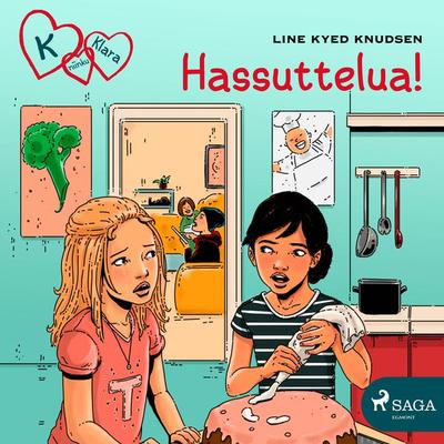 K niinku Klara 17 - Hassuttelua! - Line Kyed Knudsen, Audio, 9788726098792