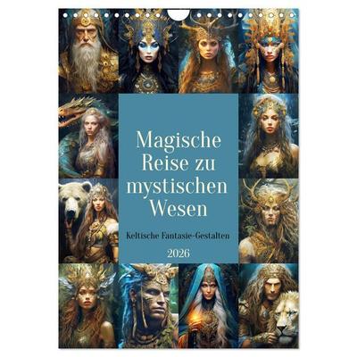 Magische Reise zu mystischen Wesen. Keltische Fantasie-Gestalten (Wandkalender 2026 DIN A4 hoch), CALVENDO Monatskalender