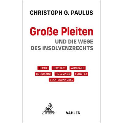 Große Pleiten, Gebundene Ausgabe von Christoph Georg Paulus, C.H. Beck, 978-3-406-80974-3