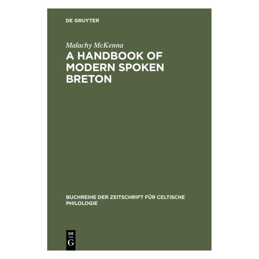De Gruyter McKenna:A Handbook of Modern Spoken Bre (Englisch, Hardcover, Malachy McKenna) (67825443)