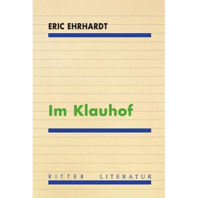 Im Klauhof, Paperback von Eric Ehrhardt, Ritter Klagenfurt, 978-3-85415-700-7