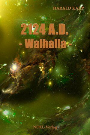 Harald Kaup - 2124 A.D. Walhalla: Band III - Preis vom 19.10.2026 19:33:35 h