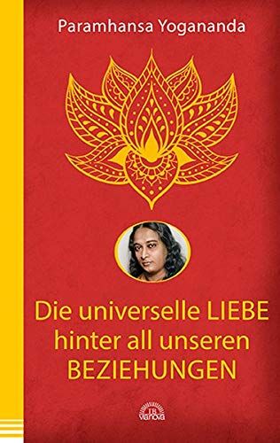 Paramhansa Yogananda - Die universelle Liebe hinter all unseren Beziehungen - Preis vom 13.10.2026 11:25:28 h