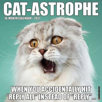 Cat-Astrophe 2027 12 X 12 Wall Calendar